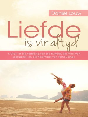 cover image of Liefde is vir altyd